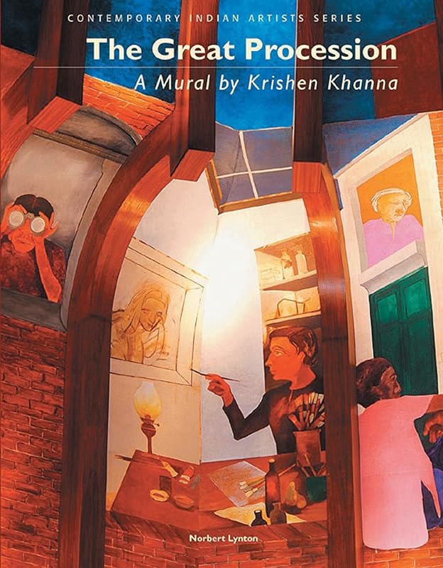 The Great Procession: A Mural by Krishen Khanna (Contemporary Indian Artists) by Norbert Lynton
