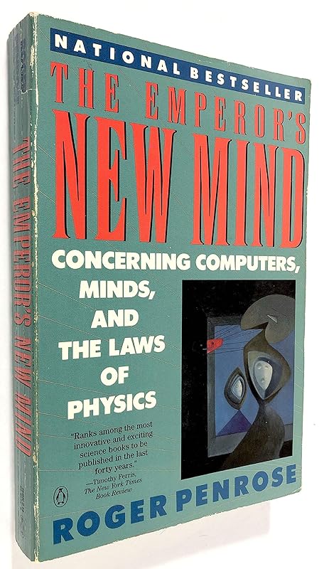 The Emperor's New Mind by Roger Penrose