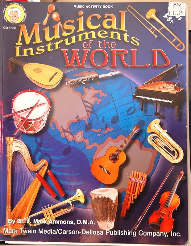 Musical Instruments of the World, Grades 5 - 8 by Mark Ammons