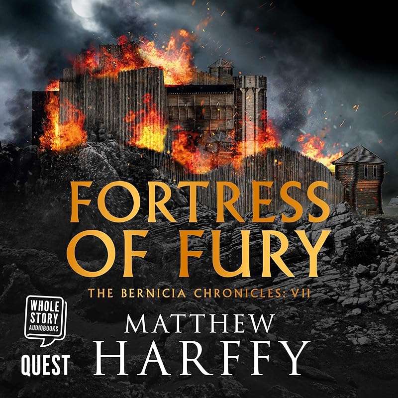 Fortress of Fury: The Bernicia Chronicles, Book 7 by Matthew Harffy
