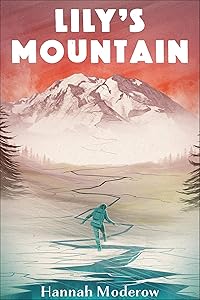 Lily's Mountain by Hannah Moderow