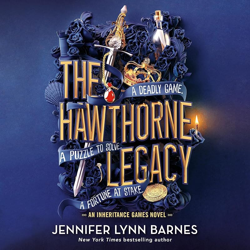 The Hawthorne Legacy: The Inheritance Games by Jennifer Lynn Barnes