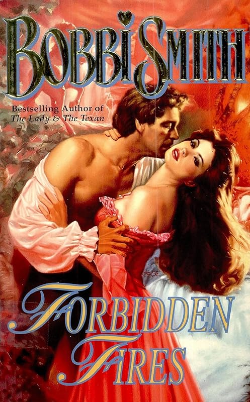 Forbidden Fires (Love Spell historical romance) by Bobbi Smith