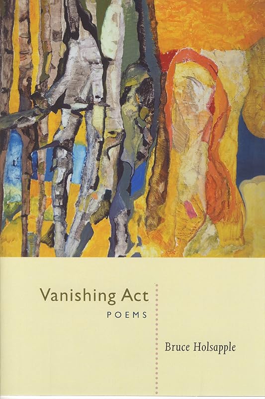 Vanishing Act by Bruce Holsapple