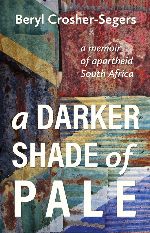 A Darker Shade of Pale by Beryl Crosher-Segers