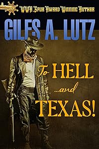 TO HELL …AND TEXAS!