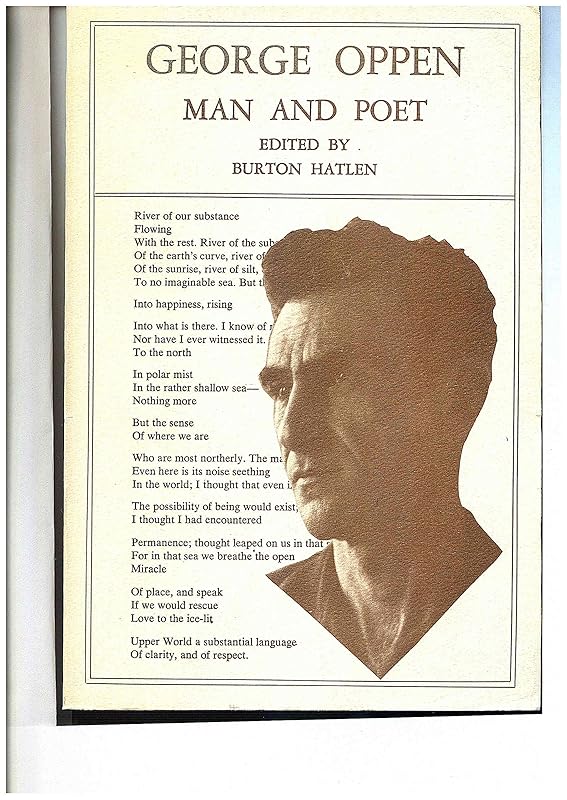 George Oppen: Man and Poet (Man/Woman and Poet Series) by Burton Hatlen