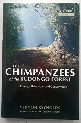 The Chimpanzees of the Budongo Forest: Ecology, Behaviour, and Conservation