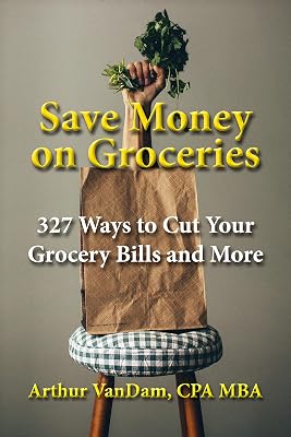 Save Money on Groceries -- 15%, 25%, or more year in year out: The step by step grocery shopping system to beat the supermarkets at their grocery shopping game