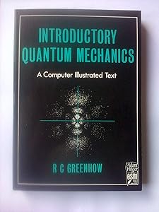 Introductory Quantum Mechanics, by R. C. Greenhow