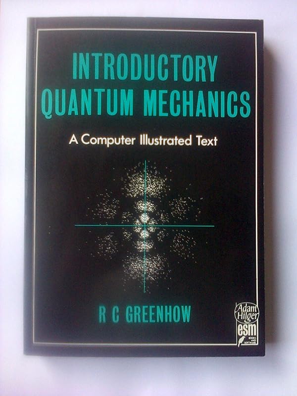 Introductory Quantum Mechanics, by R. C. Greenhow