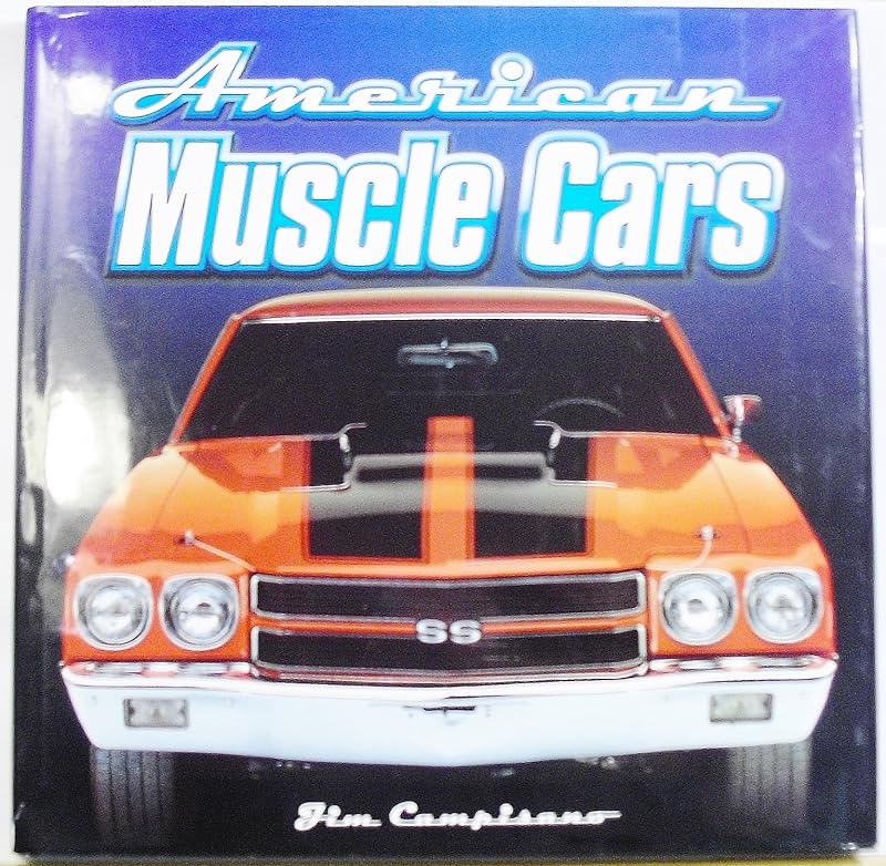 American Muscle Cars by Jim Campisano