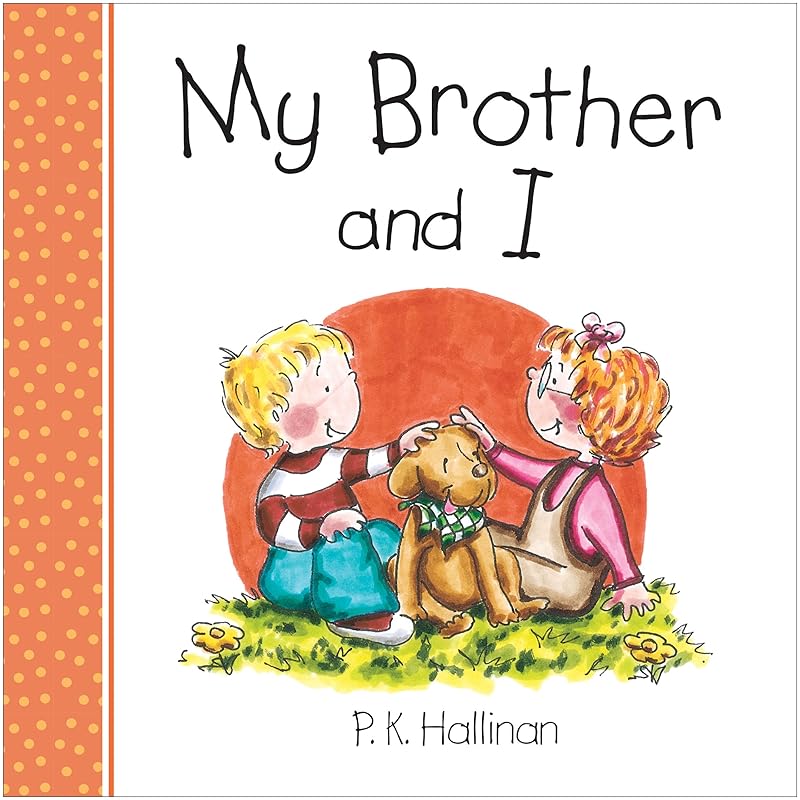 My Brother And I (My Family) by P. K. Hallinan