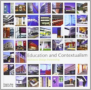 Education and Contextualism: Architects Design Partnership by Architects Design Partnership