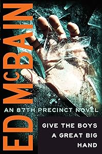 Give the Boys a Great Big Hand (87th Precinct Book 11)