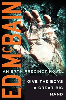 Give the Boys a Great Big Hand (87th Precinct Book 11)