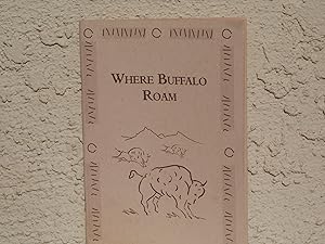 Where Buffalo Roam by Milo J. Schult