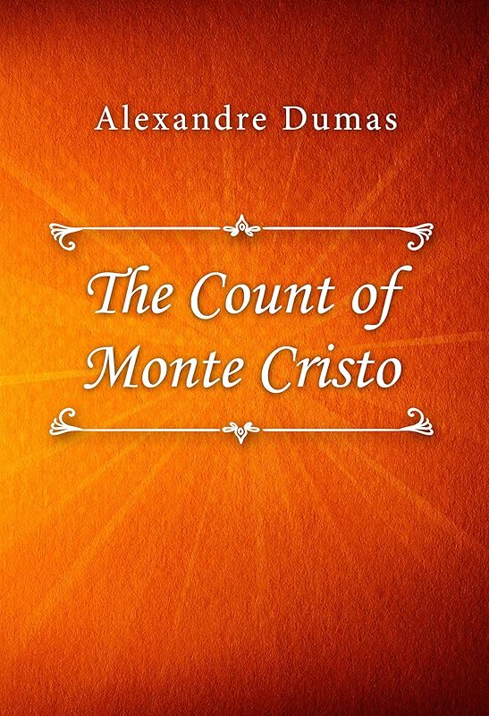 The Count of Monte Cristo by Alexandre Dumas