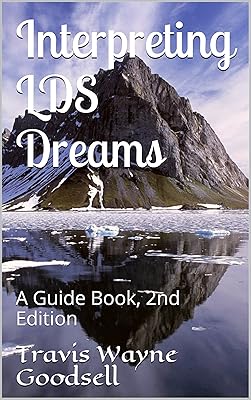 Interpreting LDS Dreams: A Guide Book, 2nd Edition