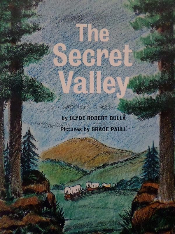 The Secret Valley by Clyde Robert Bulla