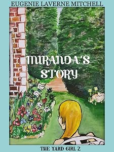 Miranda's Story - The Yard Girl 2
