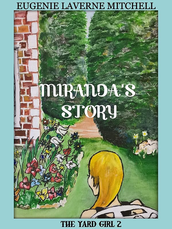 Miranda's Story - The Yard Girl 2 by Eugenie Laverne Mitchell