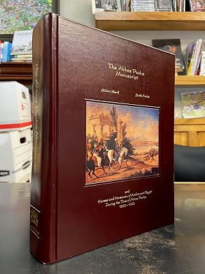 The Abbas Pasha Manuscript: And Horses and Horsemen of Arabia and Egypt During the Time of Abbas Pa Sha, 1800-1860