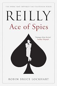 Reilly: Ace of Spies by Robin Bruce Lockhart