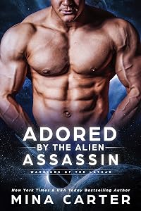 Adored by the Alien Assassin (Warriors of the Lathar Book 4)