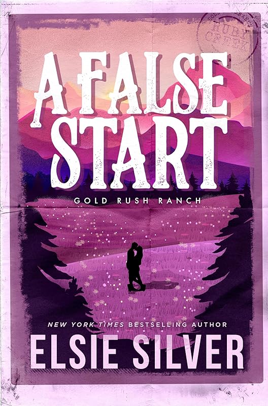 A False Start: A Small Town Brother's Best Friend Romance (Gold Rush Ranch Book 4) by Elsie Silver