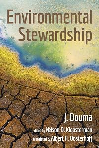 Environmental Stewardship by J. Douma