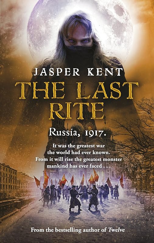 The Last Rite: (The Danilov Quintet 5) by Jasper Kent