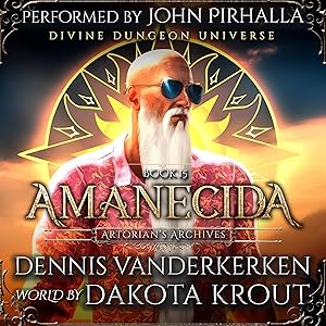 Amanecida: Artorian's Archives, Book 15