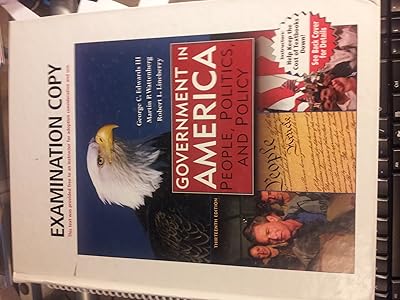 Government in America: People, Politics, and Policy (13th Edition)