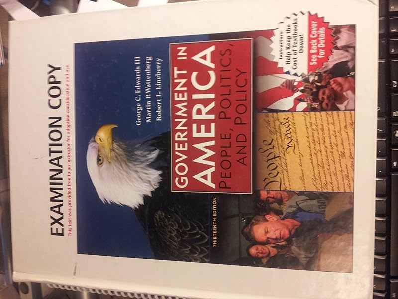 Government in America: People, Politics, and Policy (13th Edition) by George C. Edwards