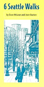 6 Seattle Walks by Duse McLean