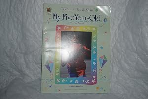 Parenting Journal: My 5 Year Old by Becky Daniels