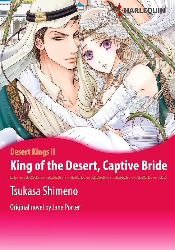 King of The Desert, Captive Bride: Harlequin comics (Desert Kings Book 2) by Jane Porter