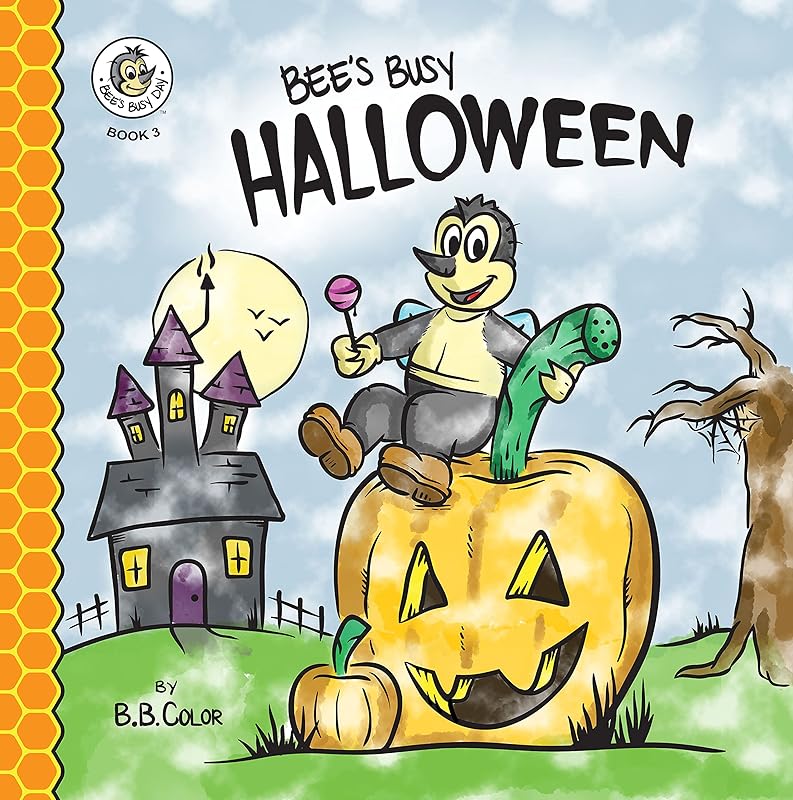 Bee's Busy Halloween (Bee's Busy Day) by B.B. Color
