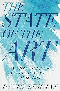 The State of the Art: A Chronicle of American Poetry, 1988-2014 (Pitt Poetry Series)
