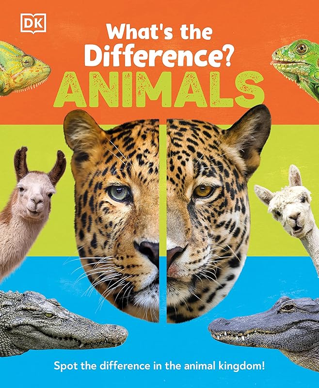 What's the Difference? Animals: Spot the difference in the animal kingdom! by DK