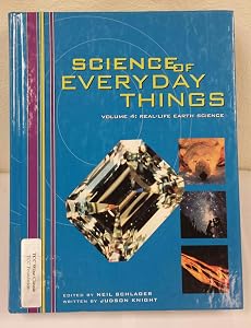 Science of Everyday Things: Real Life Earth Science
