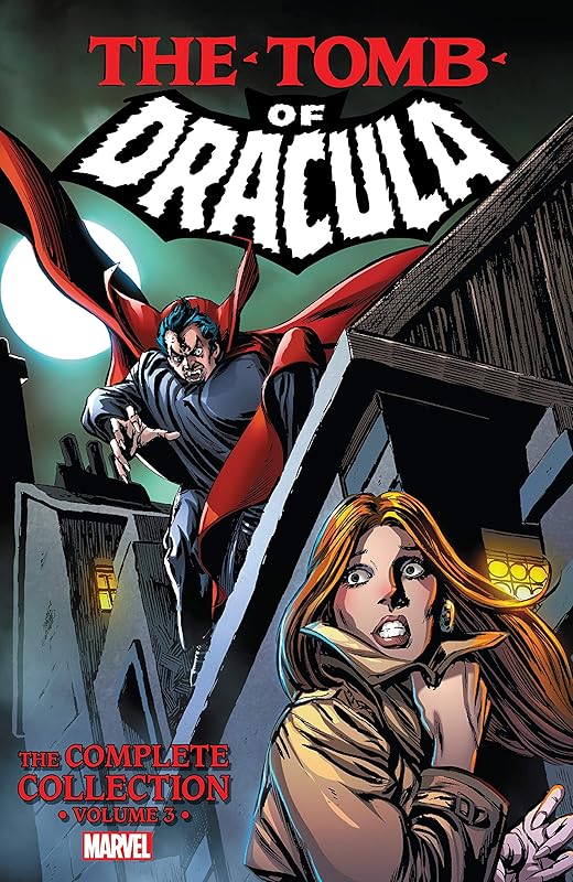 Tomb of Dracula: The Complete Collection Vol. 3 (Tomb of Dracula (1972-1979)) by Marv Wolfman