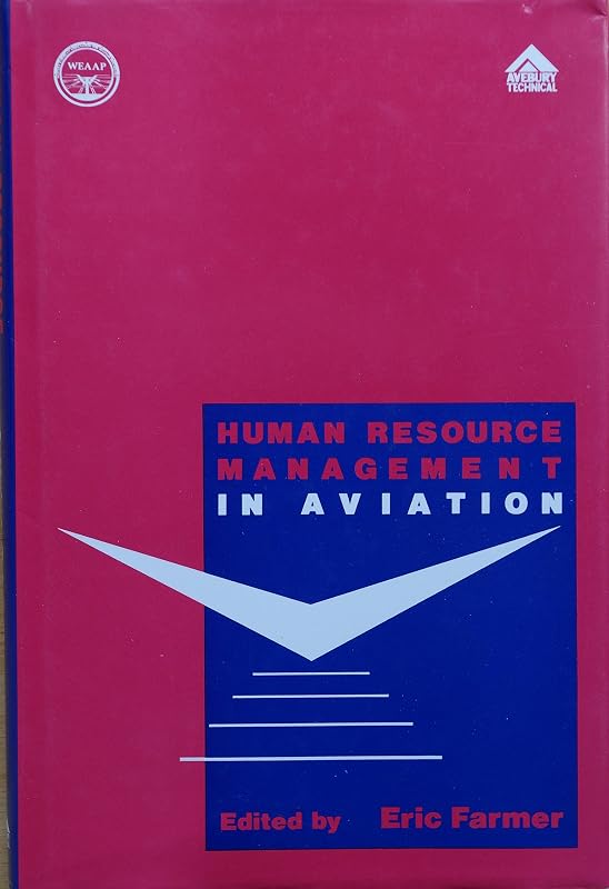 Human Resource Management in Aviation (Proceedings of the XVIII Weaap Conference, Vol 1) by Eric Farmer