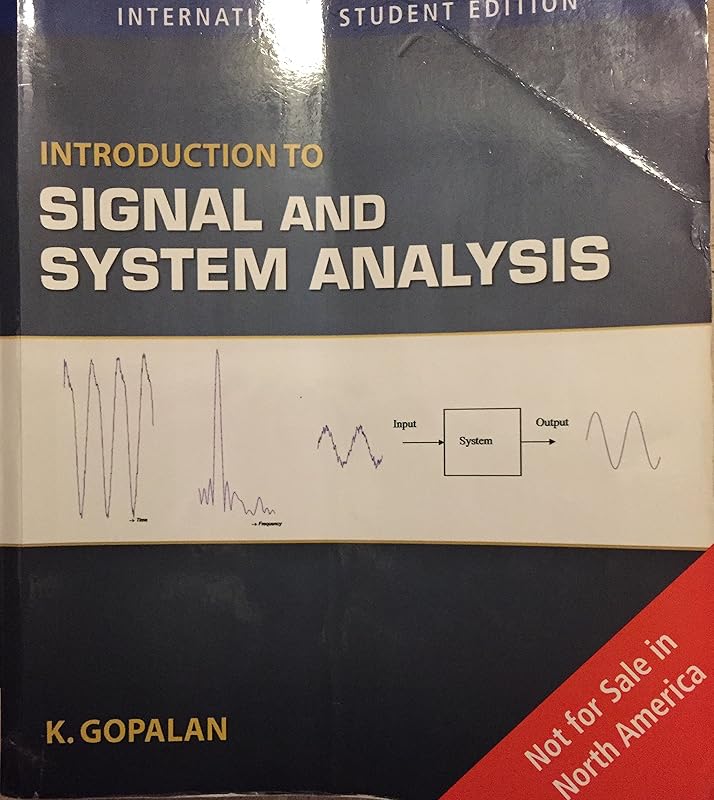 Introduction to Signal and System Analysis by Kaliappan Gopalan