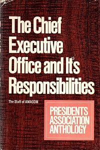 The chief executive office and its responsibilities by the staff of Amacom