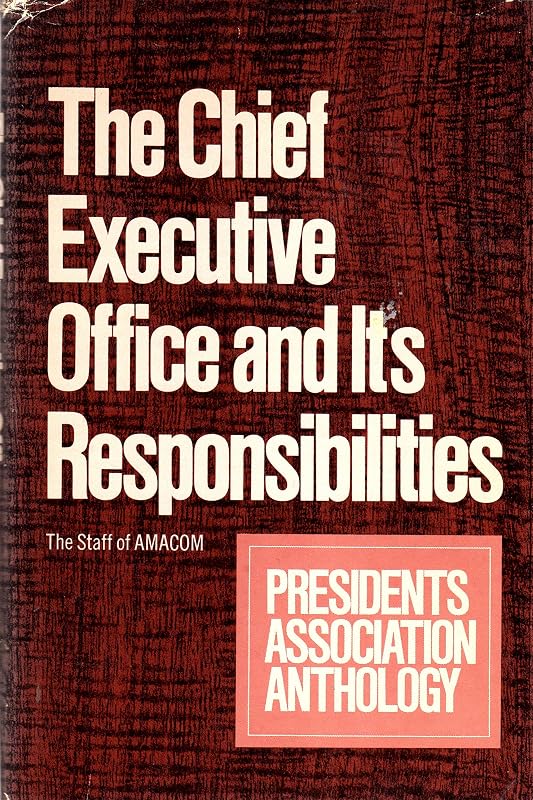 The chief executive office and its responsibilities by the staff of Amacom