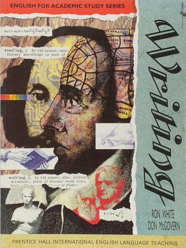 Writing: Student's Book (English for Academic Study) by Ronald V. White