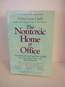 The Nontoxic Home & Office by Debra Lynn Dadd