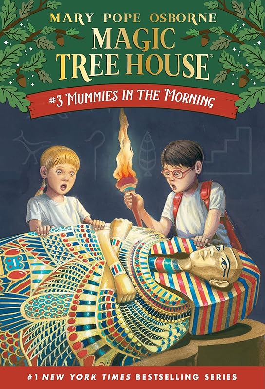 Mummies in the Morning (Magic Tree House, No. 3) by Mary Pope Osborne